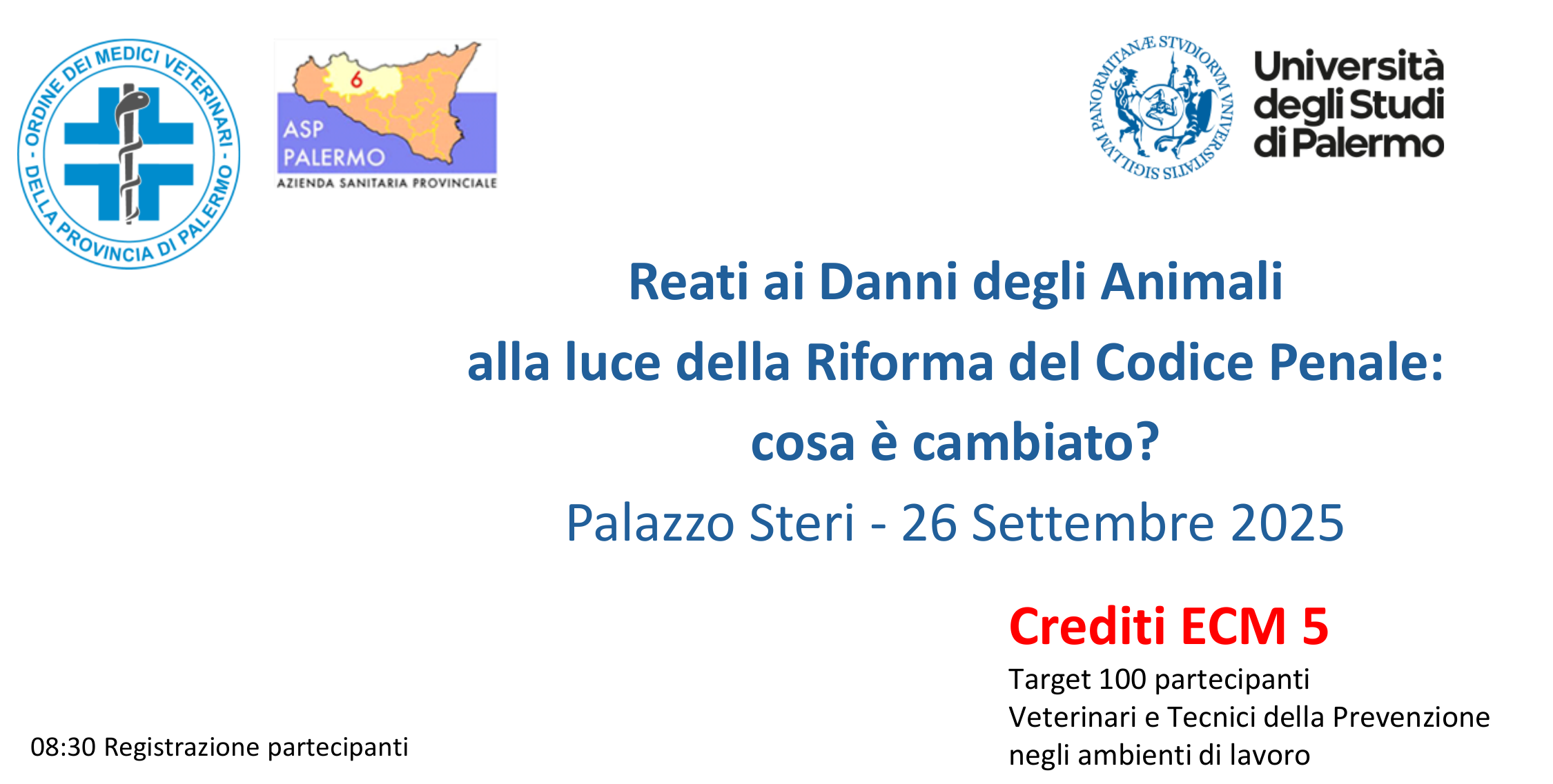 Convegno “Reati ai Danni degli Animali alla luce della Riforma del Codice Penale” – Palermo, 26 settembre 2025 Convegno “Reati ai Danni degli Animali alla luce della Riforma del Codice Penale” – Palermo, 26 settembre 2025