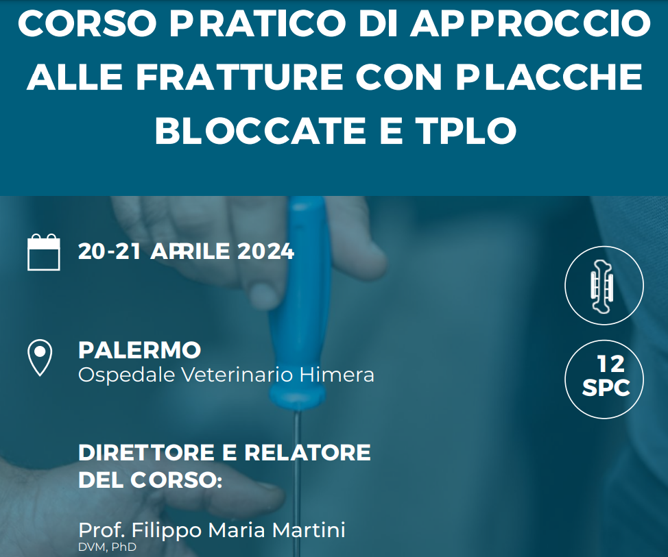 12 crediti SPC - CORSO PRATICO DI APPROCCIO ALLE FRATTURE CON PLACCHE BLOCCATE E TPLO