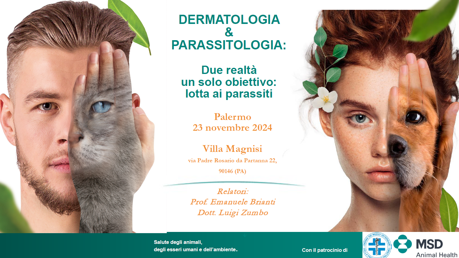 DERMATOLOGIA & PARASSITOLOGIA. Due realtà un solo obiettivo: lotta ai parassiti DERMATOLOGIA & PARASSITOLOGIA. Due realtà un solo obiettivo: lotta ai parassiti